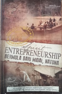 Image of SPIRIT ENTREPRENEURSHIP: BERMULA DARI MIDAI, NATUNA