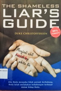 Image of THE SHAMELESS LIAR'S GUIDE
