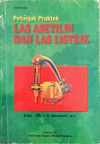 Image of PETUNJUK PRAKTEK LAS ASETILIN DAN LAS LISTRIK