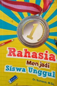 Image of RAHASIA MENJADI SISWA UNGGUL