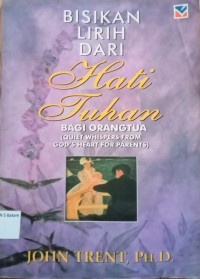 Image of BISIKAN LIRIH DARI HATI TUHAN BAGI ORANG TUA
