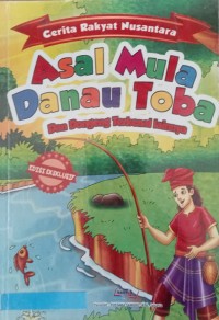 Image of CERITA RAKYAT NUSANTARA : ASAL MULA DANAU TOBA