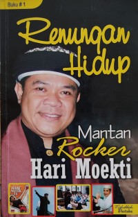 Image of RENUNGAN HIDUP:MANTAN ROCKER HARI MOEKTI