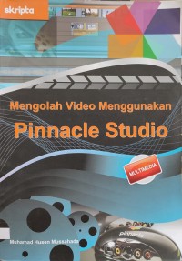 Image of MENGOLAH VIDEO MENGGUNAKAN PINNACLE STUDIO