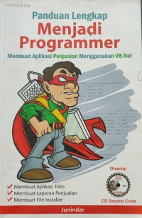 Image of PANDUAN LENGKAP MENJADI PROGRAMER : MEMBUAT APLIKASI PEJUALAN MENGGUNAKAN VB.NET