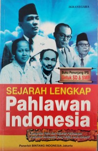 Image of SEJARAH LENGKAP PAHLAWAN INDONESIA