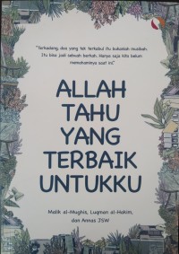 Image of ALLAH TAHU YANG TERBAIK UNTUKKU