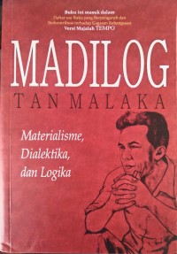 Image of MADILOG : MATERIALISME, DIALEKTIKA, DAN LOGIKA